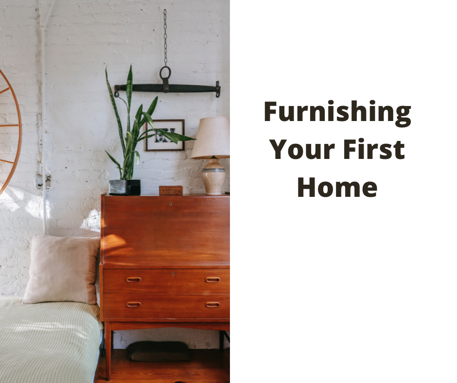 Furnishing Your First Home: 6 Tips to Help You Get Started