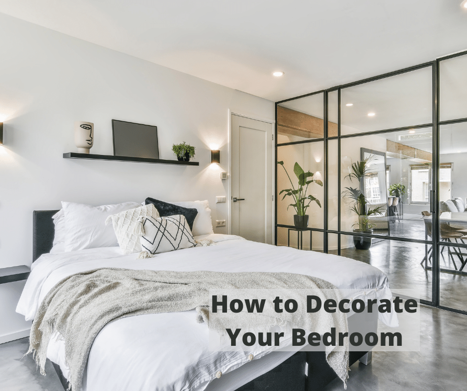 How to Decorate Your Bedroom
