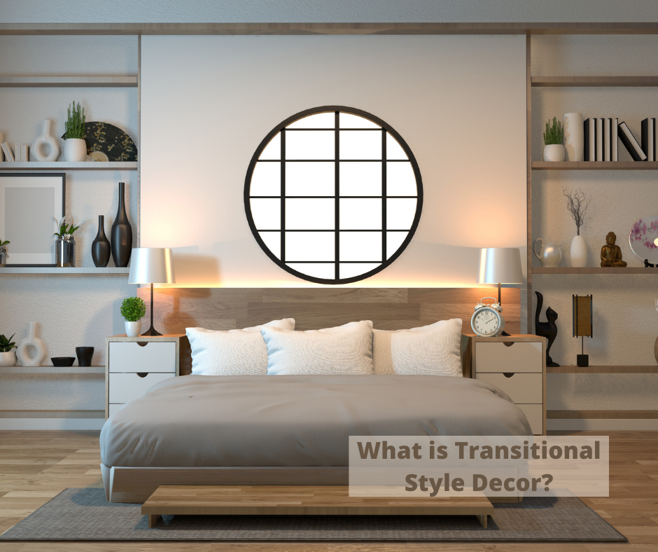 What is Transitional Style Decor
