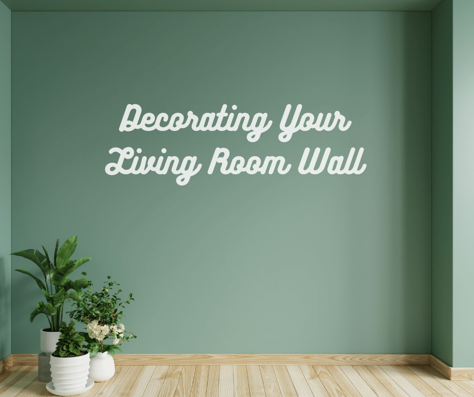 Decorating Your Living Room Wall